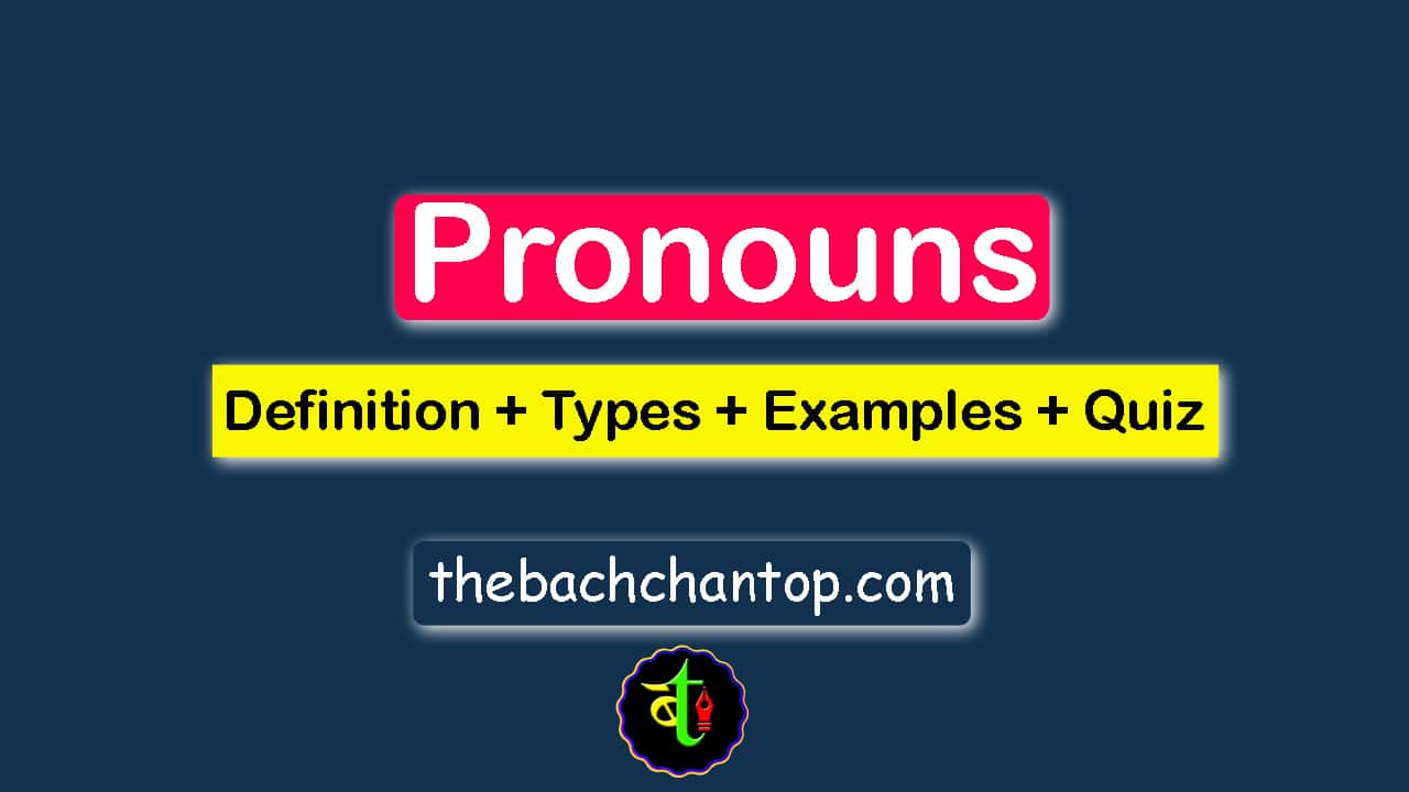 Pronoun: Definition and Types, Examples, Practice Questions