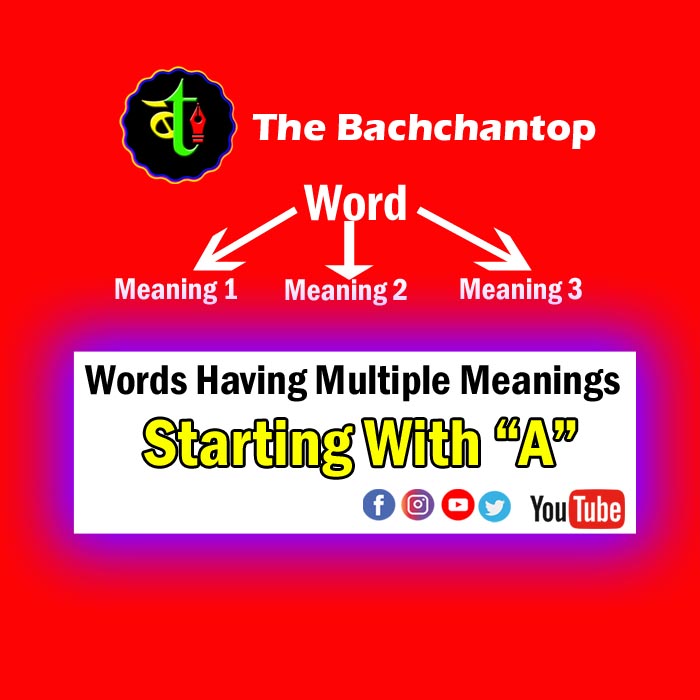 Words Having Multiple Meanings: Starting with&nbsp;‘A’