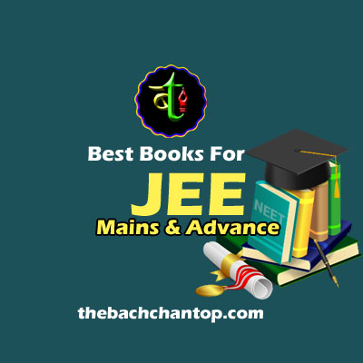 Best Books For JEE Preparation (Mains and Advance)