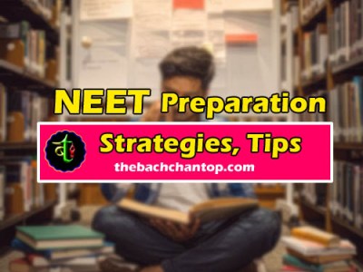 NEET Preparation Plan : Strategies and&nbsp;Tips