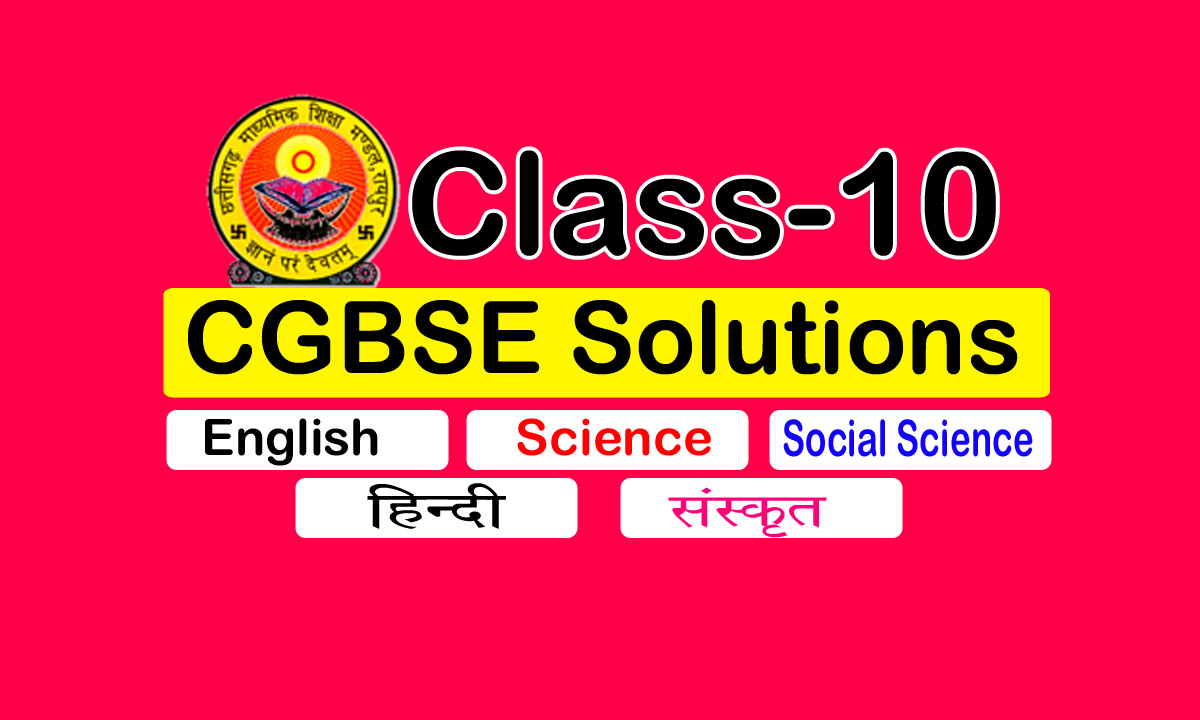 cgbse solutions class 10