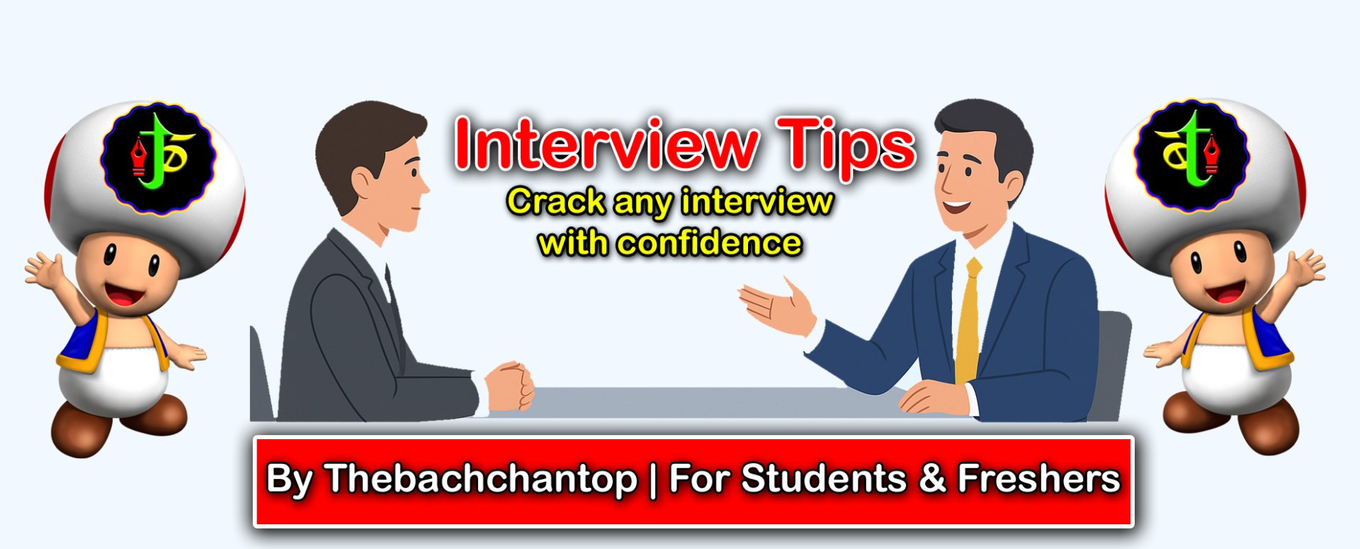 Interview tips for students and freshers by Bachchantop – how to crack job interview with confidence and preparation.”