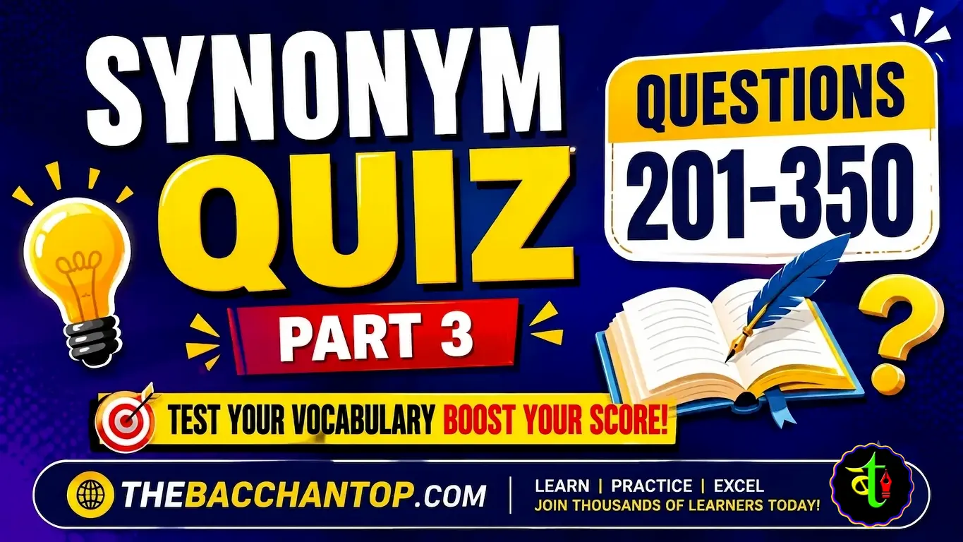 500 Synonyms Practice MCQs with Answers – Part 3 (Questions 201–350) | English Vocabulary Quiz For CAT and Bank Exams