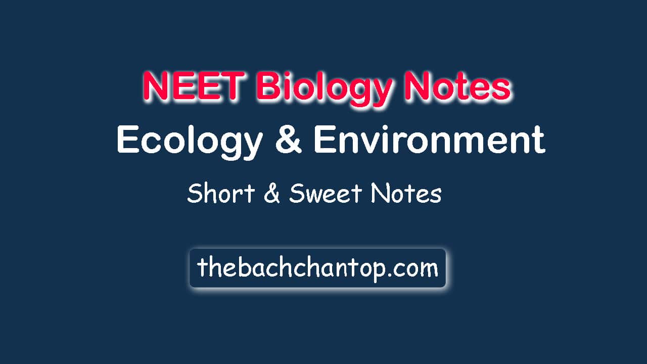 Ecology and Environment : NEET Biology Notes