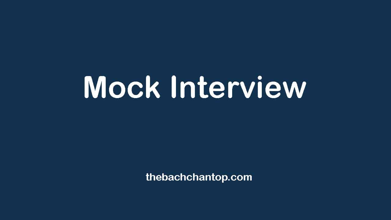 Mock Interview: Complete Guide to Practice, Preparation, Questions & Tips