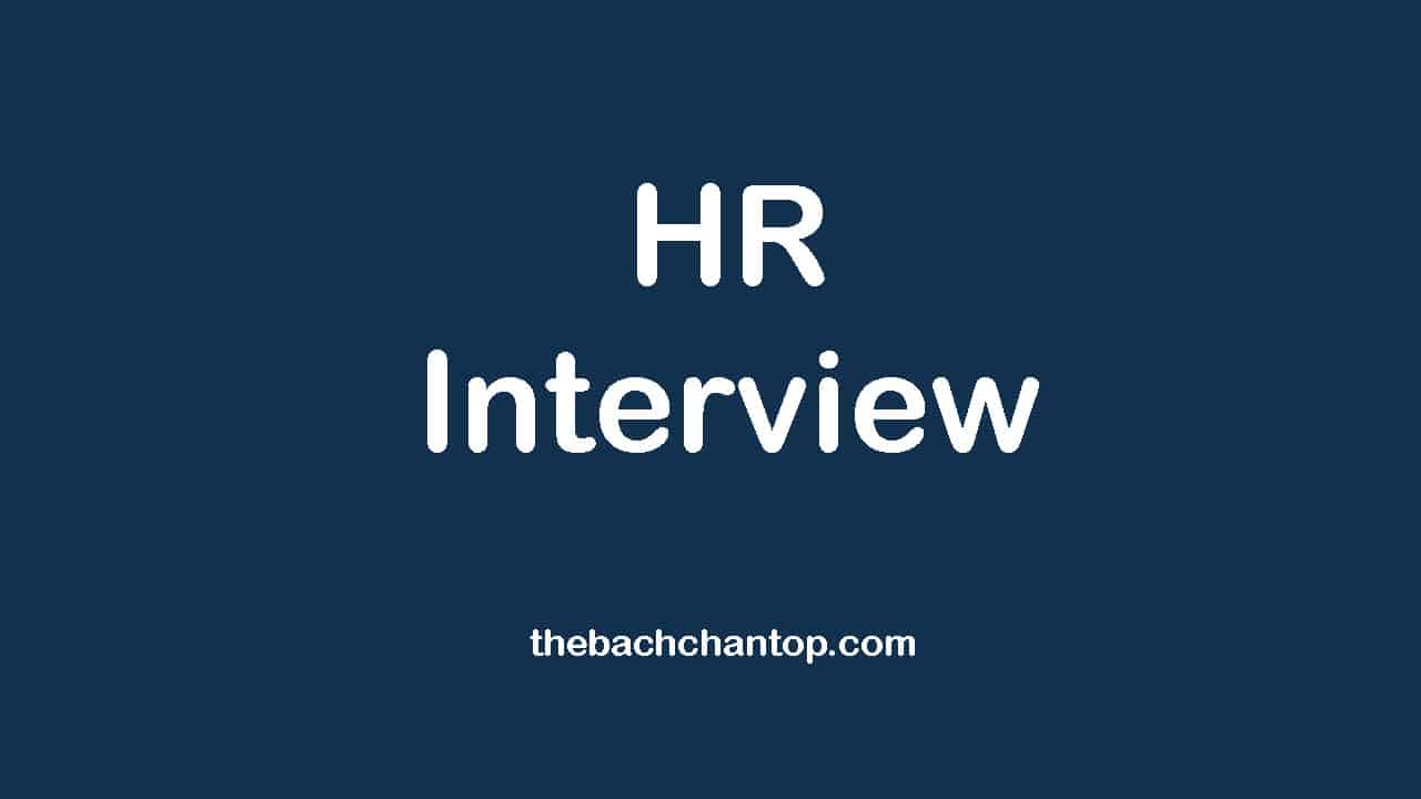 HR Interview: Complete Guide, Common Questions, Answers & Best Tips for Success